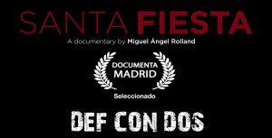 Proyección de «Santa Fiesta». Película Documental